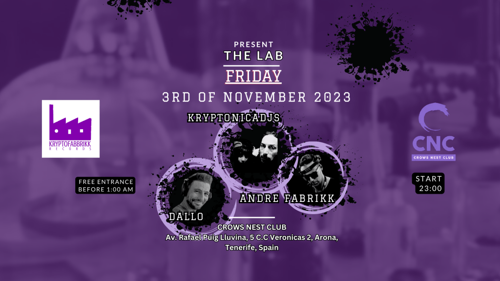Next party ↓↓↓
Friday 03/11/23 from 12 AM till 6 AM
Kryptofabbrikk Records " THE LAB "
@ CROWS NEST
Av. Rafael Puig Lluvina, 5 C.C Veronicas 2, Arona, Spain-Tenerife
Free entrance till 1.00
Musicians ↓↓↓
Andre Fabrikk
https://www.mixcloud.com/andrefabrikk/
https://www.instagram.com/andre_fabrikk/
Dallo
https://www.facebook.com/andrea.dallo
KRYPTONICADJS
https://soundcloud.com/kryptonicadjs
https://www.mixcloud.com/kryptonicadjs-cesare-e-sonia/
https://www.instagram.com/kryptonicadjs/
Kryptofabbrikk Records
https://linktr.ee/Kryptofabbrikk
******************************
Viernes 03/11/23 desde las 12:00 hasta las 6:00
Kryptofabbrikk Records " THE LAB "
@ CROWS NEST
Av. Rafael Puig Lluvina, 5 C.C Veronicas 2, Arona, Spain-Tenerife
Entrada libre hasta la 1.00
Djs ↓↓↓
Andre Fabrikk
https://www.mixcloud.com/andrefabrikk/
https://www.instagram.com/andre_fabrikk/
Dallo
https://www.facebook.com/andrea.dallo
KRYPTONICADJS
https://soundcloud.com/kryptonicadjs
https://www.mixcloud.com/kryptonicadjs-cesare-e-sonia/
https://www.instagram.com/kryptonicadjs/
Kryptofabbrikk Records
https://linktr.ee/Kryptofabbrikk
#kryptofabbrikkrecords #kryptonicadjs #crowsnest #andrefabrikk #dallo #tenerifeevent #tenerifeparty #tenerifenightlife #tenerifesur #minimaldeeptech #minimaltechhouse
#Showcase #electronicmusic