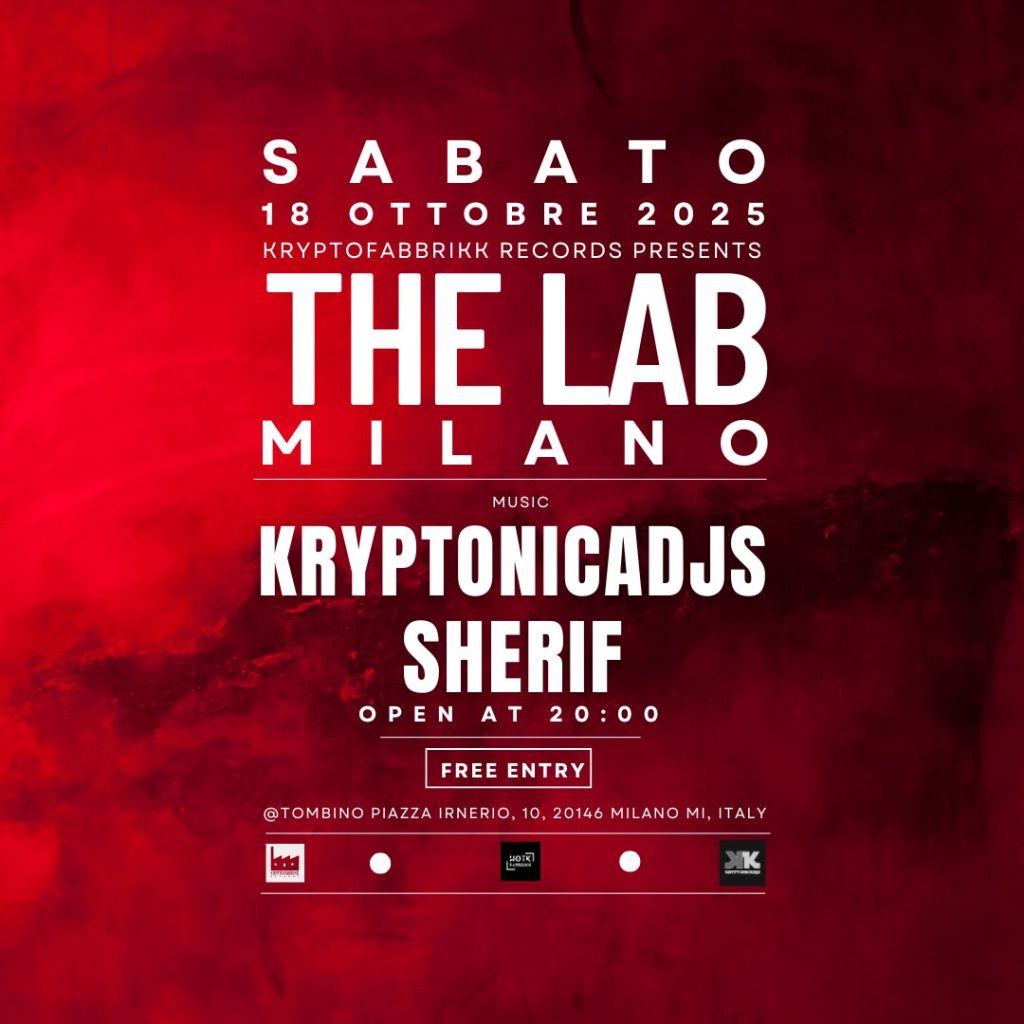 Details
Event by Kryptofabbrikk Records, Hotk Fabbrikk and KRYPTONICADJS
TOMBINO MILANO
Duration: 8 hr
Public  · Anyone on or off Facebook
➡️ Kryptofabbrikk Records THE LAB party a MILANO 🚀 🚀 🚀
Kryptonicadjs a Milano per l'evento esclusivo targato " The Lab" della loro label Kryptofabbrikk Records .
➡️ SABATO 18/10/25 dalle ore 20 till late
BPM alti e Minimal Deep -Tech vibes ☃️🎶☃️
⭐⭐⭐HAPPY B-DAY SONYA KRYPTONICADJS⭐⭐⭐
➡️Location: TOMBINO MILANO, PIAZZA IRNERIO, 10
Milano, Italia
➡️Entrata libera.
MUSICIANS 🎶
↓↓↓
KRYPTONICADJS
https://soundcloud.com/kryptonicadjs
https://www.mixcloud.com/kryptonicadjs-cesare-e-sonia/
https://www.facebook.com/KRYPTONICADJS
https://www.instagram.com/kryptonicadjs/
https://linktr.ee/kryptonicadjsSHERIF...//www.instagram.com/
SHERIF
https://on.soundcloud.com/O3CPj3p0CWE1cFGSpz
https://www.instagram.com/sherif_nayzak
Kryptofabbrikk Records
https://linktr.ee/Kryptofabbrikk
*****
#milan #milanevent #milanoeventi #nightevent #electronicmusicevent #kryptofabbrikkrecordsthelabparty #kryptofabbrikkrecords #kryptonicadjs #minimalhouse #minimaldeeptech #minimaltechhouse #deeptech #housemusic
#kryptofabbrikkshowcase #partytime #djproducers #musician